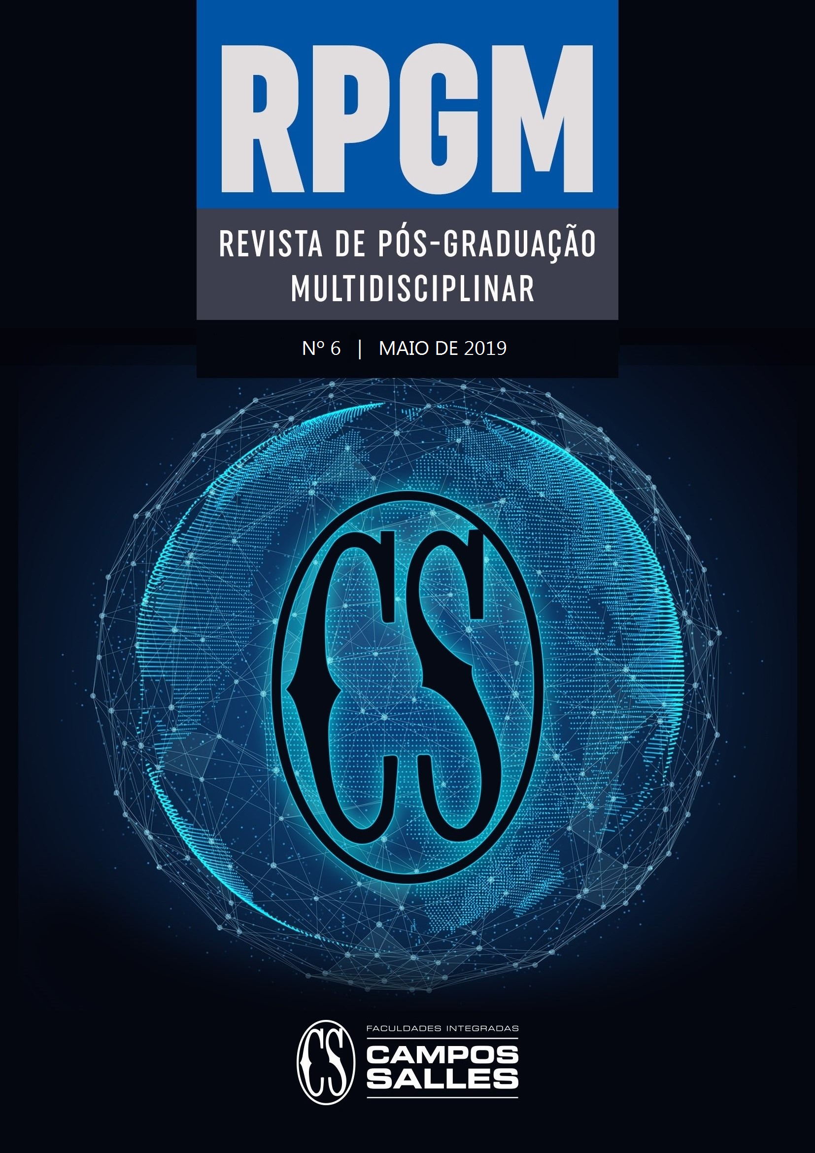 					Visualizar v. 1 n. 6 (2019): Revista de Pós-Graduação Multidisciplinar - RPGM
				